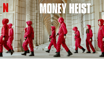 Money Heist