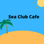 Sea Club Cafe