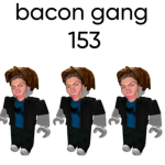 bacon gang 153