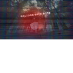 equinox safe zone