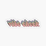 Vibe and Check