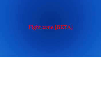 FIGHT ZONE [BETA]