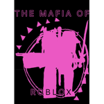 The Mafia Of Roblox (NEW!)