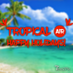 Tropical Air™