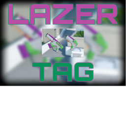Lazer Tag! [UPDATE]