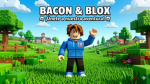 Bacon & Blox