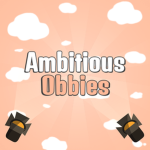 Ambitious Obbies