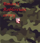 Bman's Robloxian Army
