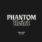 Phantom Heist