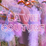 la vie couture