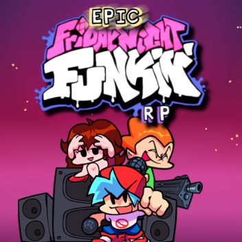 [All Badges Free!] Epic FNF RP!