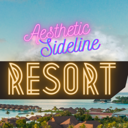 Aesthetic Sideline: Resort