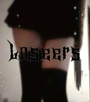 "Loseers"