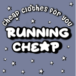 RUNNING CHEAP