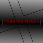 STRESSFUL FLAMES