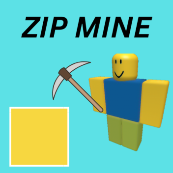 Zip Mine