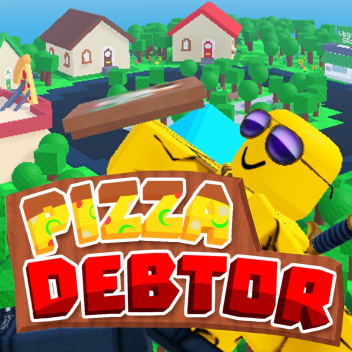 [🔥RELEASE🔥] Pizza Debtor
