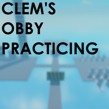 Clem's Obby Practicing Place WIP