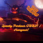 Spooky Parkour OBBY / HANGOUT!!