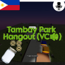 [UPDATE]Tambay Park Hangout (VC🔊)