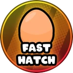 🔥 Fast Hatch!