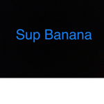 I like to eat sup banana