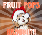 FRUIT POPS HANGOUT!!
