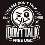 Don't Talk!