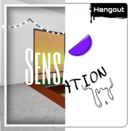 Sensation Hangout