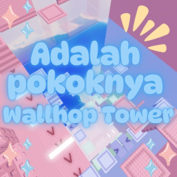 It's Anyway Wallhop Tower