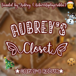 ~•AUBREY'S CLOSET•~