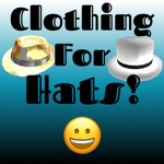 Clothing For Hats!