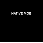 -NM- Native Mob
