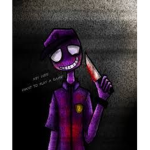 Fnaf Purple Guy's here