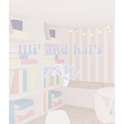 lili's and hal's cafe!