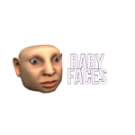 BABY FACE$