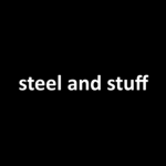 steel and stuff