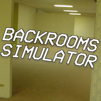 The Backrooms Simulator (WIP)