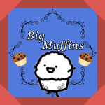Big Muffins
