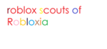 ROBLOX Scouts of Robloxia