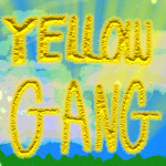 !YELLOW_GANG!