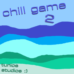 Chill Game 2