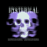 HYSTERICAL †