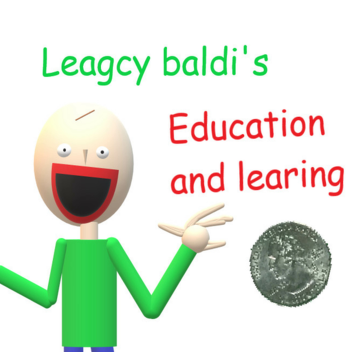 Baldi demo Game [CLASSIC AND LEAGCY TEACHER]