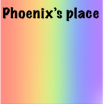 Phoenix’s Place