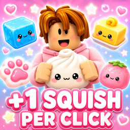 +1 Squish Per Click [ASMR]