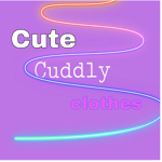 Cute cuddly clothes