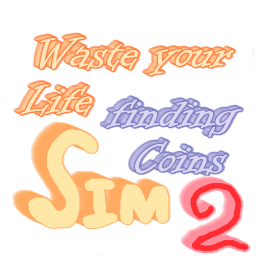 Waste Your Life Finding Coins Simulator 2 [ALPHA]