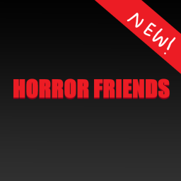 Horror Friends