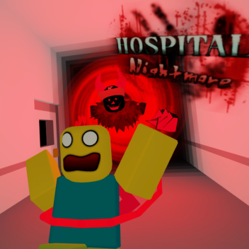 Hospital Nightmare
